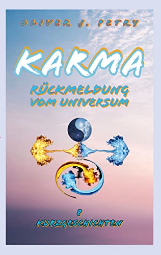 Karma: Rückmeldung vom Universum
