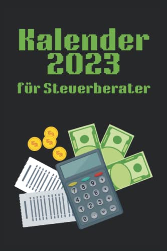 Kalender 2023 für Steuerberater: Der Terminplaner als Taschenbuch für Helden des Alltags